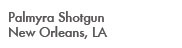 Palmyra Shotgun